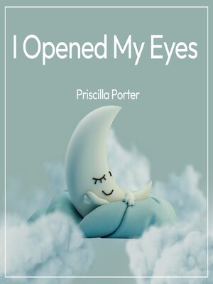 cover image of I Opened My Eyes